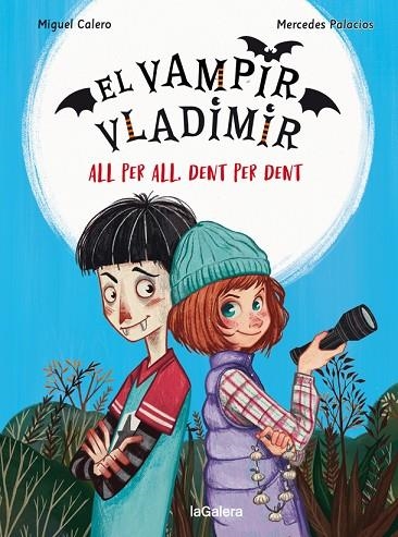 EL VAMPIR VLADIMIR 2 ALL PER ALL DENT PER DENT | 9788424671815 | CALERO, MIGUEL | Llibreria Online de Vilafranca del Penedès | Comprar llibres en català