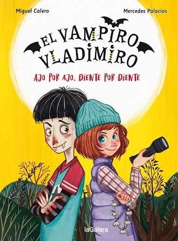 EL VAMPIRO VLADIMIRO 2 AJO POR AJO DIENTE POR DIENTE | 9788424671822 | CALERO, MIGUEL | Llibreria Online de Vilafranca del Penedès | Comprar llibres en català