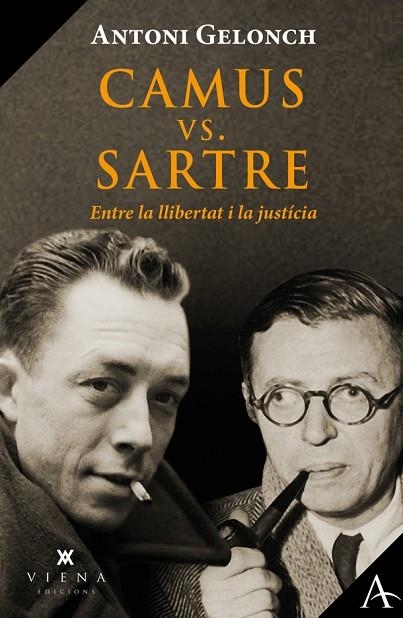 CAMUS VS SARTRE ENTRE LA LLIBERTAT I LA JUSTÍCIA | 9788418908446 | GELONCH VILADEGUT, ANTONI | Llibreria L'Odissea - Libreria Online de Vilafranca del Penedès - Comprar libros