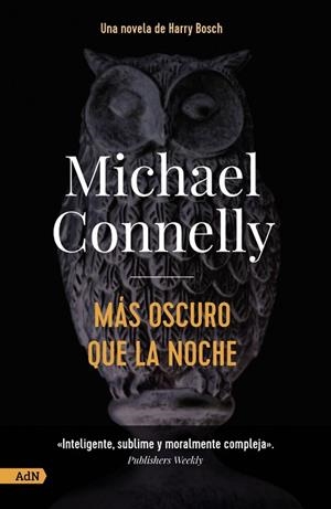 MÁS OSCURO QUE LA NOCHE  | 9788413627588 | CONNELLY, MICHAEL | Llibreria L'Odissea - Libreria Online de Vilafranca del Penedès - Comprar libros