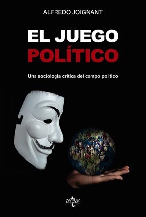 EL JUEGO POLÍTICO | 9788430984633 | JOIGNANT, ALFREDO | Llibreria L'Odissea - Libreria Online de Vilafranca del Penedès - Comprar libros