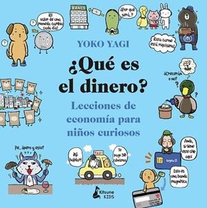 QUÉ ES EL DINERO | 9788416788590 | YAGI, YOKO | Llibreria L'Odissea - Libreria Online de Vilafranca del Penedès - Comprar libros