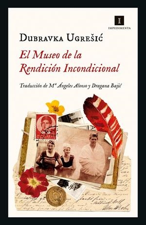 EL MUSEO DE LA RENDICIÓN INCONDICIONAL | 9788418668401 | UGREŠIC, DUBRAVKA | Llibreria L'Odissea - Libreria Online de Vilafranca del Penedès - Comprar libros