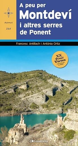 A PEU PER MONTDEVÍ I ALTRES SERRES DE PONENT | 9788413561561 | ANTILLACH COMABELLA, FRANCESC/ORTIZ PEDROSA, ANTÒNIA | Llibreria L'Odissea - Libreria Online de Vilafranca del Penedès - Comprar libros
