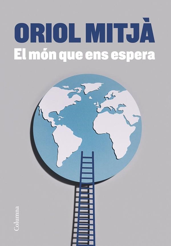 EL MÓN QUE ENS ESPERA | 9788466428873 | MITJÀ, ORIOL | Llibreria L'Odissea - Libreria Online de Vilafranca del Penedès - Comprar libros