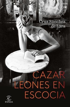 CAZAR LEONES EN ESCOCIA | 9788467064322 | SÁNCHEZ DE LARA, CRUZ | Llibreria L'Odissea - Libreria Online de Vilafranca del Penedès - Comprar libros