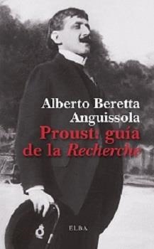 PROUST GUÍA DE LA RECHERCHE | 9788412467222 | BERETTA ANGUISSOLA, ALBERTO | Llibreria L'Odissea - Libreria Online de Vilafranca del Penedès - Comprar libros