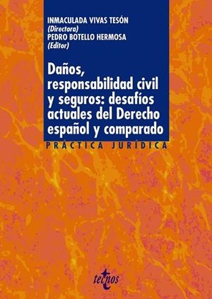 DAÑOS, RESPONSABILIDAD CIVIL Y SEGUROS: DESAFÍOS ACTUALES DEL DERECHO ESPAÑOL Y | 9788430984145 | VIVAS TESÓN, INMACULADA/BOTELLO HERMOSA, PEDRO/AGURTO GONZÁLES, CARLOS ANTONIO/ARCOS VIEIRA, MARÍA L | Llibreria L'Odissea - Libreria Online de Vilafranca del Penedès - Comprar libros