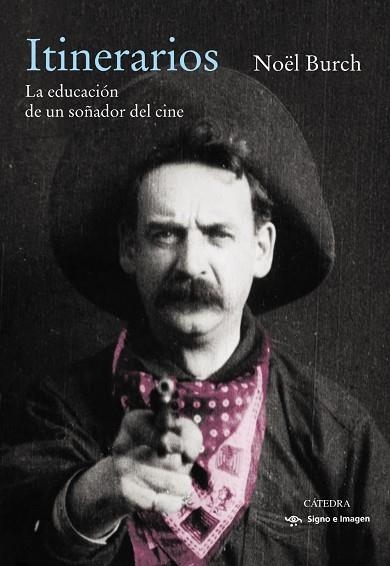 ITINERARIOS | 9788437644165 | BURCH, NOËL | Llibreria L'Odissea - Libreria Online de Vilafranca del Penedès - Comprar libros