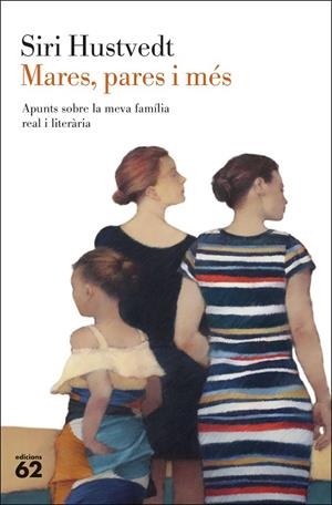 MARES PARES I MÉS | 9788429780208 | HUSTVEDT, SIRI | Llibreria L'Odissea - Libreria Online de Vilafranca del Penedès - Comprar libros
