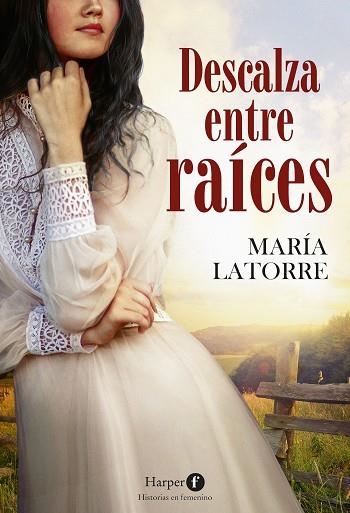 DESCALZA ENTRE RAÍCES | 9788418976186 | LATORRE, MARÍA | Llibreria L'Odissea - Libreria Online de Vilafranca del Penedès - Comprar libros