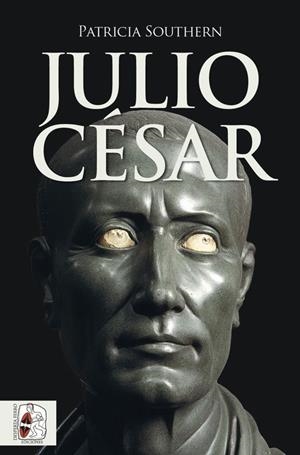 JULIO CÉSAR | 9788412381702 | SOUTHERN, PATRICIA | Llibreria L'Odissea - Libreria Online de Vilafranca del Penedès - Comprar libros