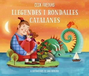LLEGENDES I RONDALLES CATALANES D'AVUI I DE SEMPRE | 9788418054686 | FREIXAS, CESK | Llibreria L'Odissea - Libreria Online de Vilafranca del Penedès - Comprar libros