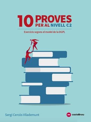 10 PROVES PER AL NIVELL C2  (TIPUS LES PROVES DE LA DGPL) | 9788417406394 | CASTELLNOU | Llibreria L'Odissea - Libreria Online de Vilafranca del Penedès - Comprar libros