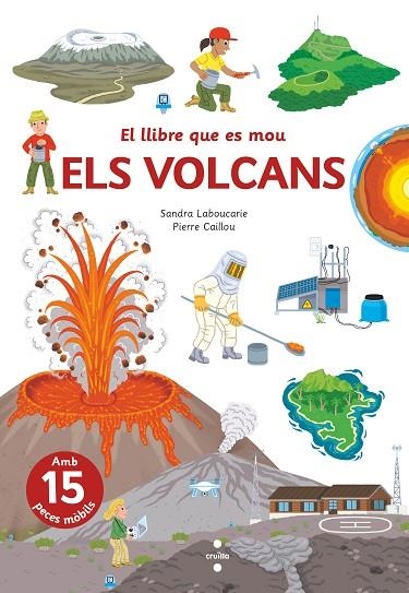 EL LLIBRE QUE ES MOU. VOLCANS | 9788466150316 | LABOUCARIE, SANDRA | Llibreria L'Odissea - Libreria Online de Vilafranca del Penedès - Comprar libros