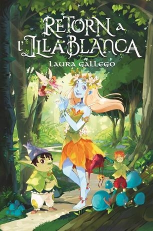 RETORN A L'ILLA BLANCA | 9788466150828 | GALLEGO, LAURA | Llibreria Online de Vilafranca del Penedès | Comprar llibres en català