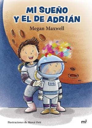 MI SUEÑO Y EL DE ADRIÁN | 9788427049871 | MAXWELL, MEGAN | Llibreria Online de Vilafranca del Penedès | Comprar llibres en català
