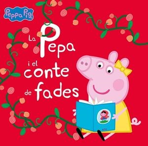 LA PEPA I EL CONTE DE FADES (UN CONTE DE LA PORQUETA PEPA) | 9788448860288 | HASBRO,/EONE, | Llibreria L'Odissea - Libreria Online de Vilafranca del Penedès - Comprar libros