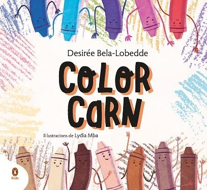 COLOR CARN | 9788418817021 | BELA-LOBEDDE, DESIRÉE/MBA, LYDIA | Llibreria L'Odissea - Libreria Online de Vilafranca del Penedès - Comprar libros
