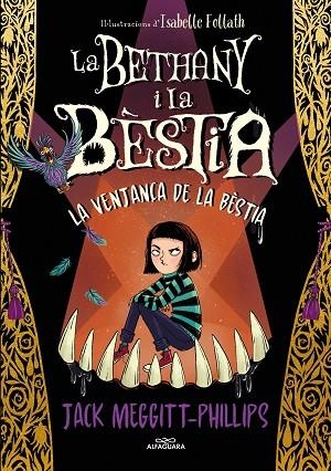 BETHANY I LA BÈSTIA 2 LA VENJAÇA DE LA BÈSTIA | 9788420456843 | MEGGITT-PHILLIPS, JACK | Llibreria L'Odissea - Libreria Online de Vilafranca del Penedès - Comprar libros