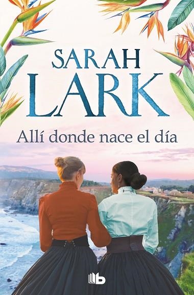 ALLÍ DONDE NACE EL DÍA | 9788413144283 | LARK, SARAH | Llibreria L'Odissea - Libreria Online de Vilafranca del Penedès - Comprar libros