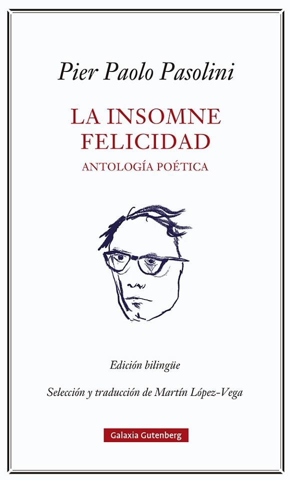 LA INSOMNE FELICIDAD. ANTOLOGÍA POÉTICA | 9788418807923 | PASOLINI, PIER PAOLO | Llibreria L'Odissea - Libreria Online de Vilafranca del Penedès - Comprar libros