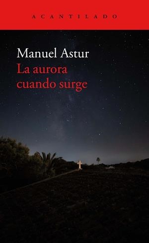 LA AURORA CUANDO SURGE | 9788418370892 | ASTUR GONZÁLEZ, MANUEL | Llibreria L'Odissea - Libreria Online de Vilafranca del Penedès - Comprar libros