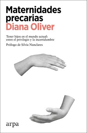 MATERNIDADES PRECARIAS | 9788418741425 | OLIVER, DIANA | Llibreria Online de Vilafranca del Penedès | Comprar llibres en català