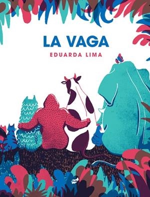 LA VAGA | 9788418702310 | LIMA, EDUARDA | Llibreria L'Odissea - Libreria Online de Vilafranca del Penedès - Comprar libros