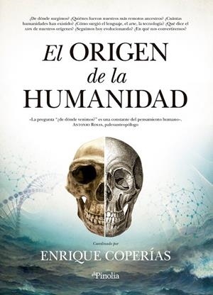 EL ORIGEN DE LA HUMANIDAD | 9788412336511 | ENRIQUE MANUEL COPERÍAS JIMÉNEZ | Llibreria L'Odissea - Libreria Online de Vilafranca del Penedès - Comprar libros