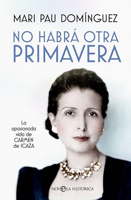 NO HABRÁ OTRA PRIMAVERA | 9788413843278 | DOMÍNGUEZ, MARI PAU | Llibreria L'Odissea - Libreria Online de Vilafranca del Penedès - Comprar libros