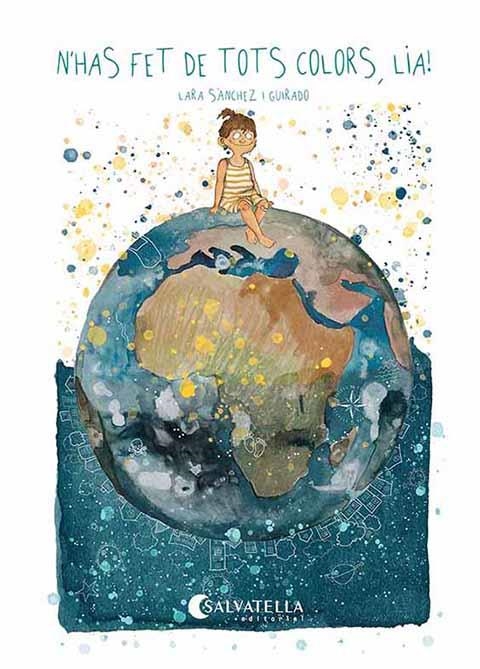 N'HAS FET DE TOTS COLORS LIA | 9788418427718 | SÁNCHEZ GUIRADO, LARA | Llibreria L'Odissea - Libreria Online de Vilafranca del Penedès - Comprar libros