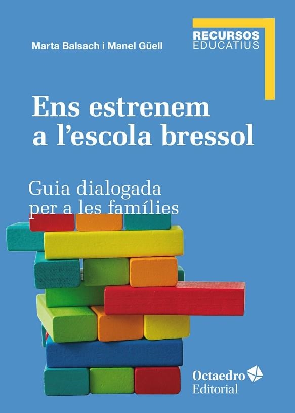 ENS ESTRENEM A L'ESCOLA BRESSOL | 9788419023605 | BALSACH, MARTA/GÜELL, MANEL | Llibreria L'Odissea - Libreria Online de Vilafranca del Penedès - Comprar libros