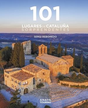 101 DESTINOS DE CATALUÑA SORPRENDENTES | 9788491584452 | REBOREDO MANZANARES, SERGI | Llibreria L'Odissea - Libreria Online de Vilafranca del Penedès - Comprar libros