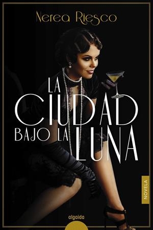 LA CIUDAD BAJO LA LUNA | 9788491897101 | RIESCO, NEREA | Llibreria L'Odissea - Libreria Online de Vilafranca del Penedès - Comprar libros
