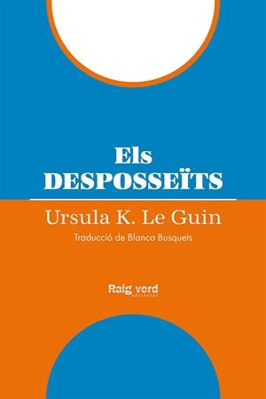 ELS DESPOSSEÏTS | 9788419206954 | LE GUIN, URSULA K. | Llibreria L'Odissea - Libreria Online de Vilafranca del Penedès - Comprar libros