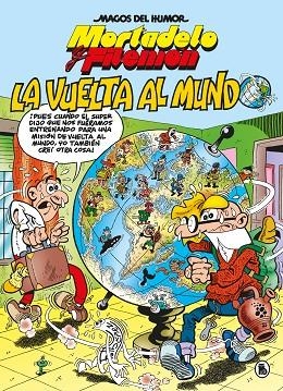 MORTADELO Y FILEMÓN LA VUELTA AL MUNDO (MAGOS DEL HUMOR 214) | 9788402426543 | IBÁÑEZ, FRANCISCO | Llibreria L'Odissea - Libreria Online de Vilafranca del Penedès - Comprar libros