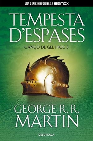 TEMPESTA D'ESPASES (CANÇÓ DE GEL I FOC 3) | 9788418196522 | R.R. MARTIN, GEORGE | Llibreria Online de Vilafranca del Penedès | Comprar llibres en català
