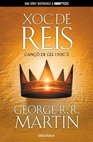 XOC DE REIS (CANÇÓ DE GEL I FOC 2) | 9788418196515 | R.R. MARTIN, GEORGE | Llibreria Online de Vilafranca del Penedès | Comprar llibres en català