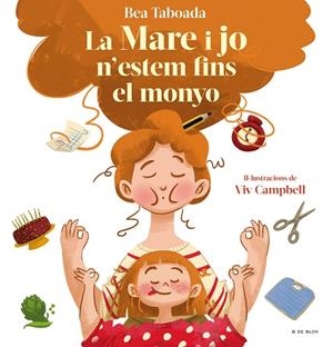 LA MARE I JO N'ESTEM FINS AL MONYO! | 9788418688508 | TABOADA, BEA | Llibreria L'Odissea - Libreria Online de Vilafranca del Penedès - Comprar libros