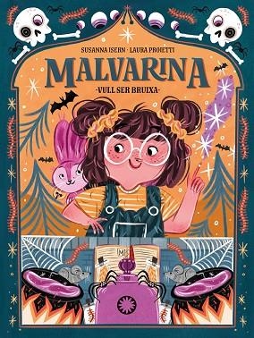 MALVARINA VULL SER BRUIXA | 9788418304651 | ISERN, SUSANNA | Llibreria L'Odissea - Libreria Online de Vilafranca del Penedès - Comprar libros