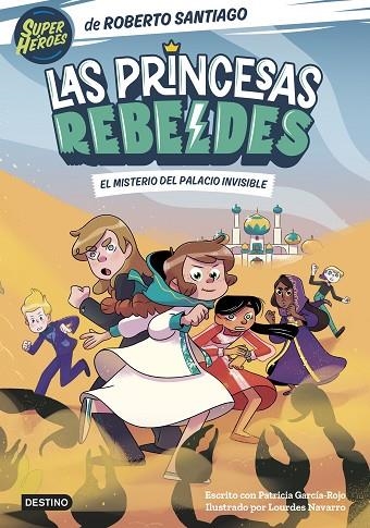 LAS PRINCESAS REBELDES 2 EL MISTERIO DEL PALACIO INVISIBLE | 9788408254126 | SANTIAGO, ROBERTO | Llibreria L'Odissea - Libreria Online de Vilafranca del Penedès - Comprar libros