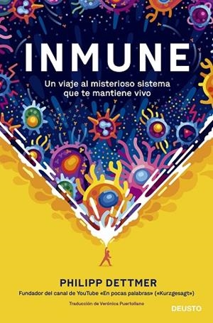 INMUNE: UN VIAJE AL MISTERIOSO SISTEMA QUE TE MANTIENE VIVO | 9788423433537 | DETTMER, PHILIPP | Llibreria Online de Vilafranca del Penedès | Comprar llibres en català