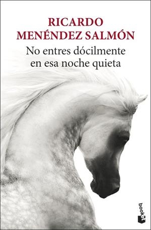 NO ENTRES DÓCILMENTE EN ESA NOCHE QUIETA | 9788432239977 | MENÉNDEZ SALMÓN, RICARDO | Llibreria L'Odissea - Libreria Online de Vilafranca del Penedès - Comprar libros