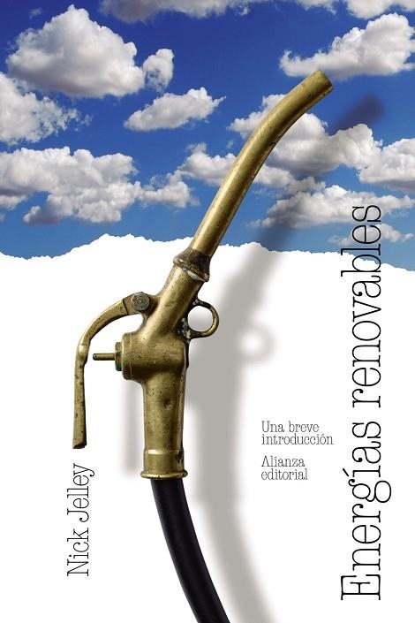 ENERGÍAS RENOVABLES  UNA BREVE INTRODUCCIÓN | 9788413628127 | JELLEY, NICK | Llibreria L'Odissea - Libreria Online de Vilafranca del Penedès - Comprar libros
