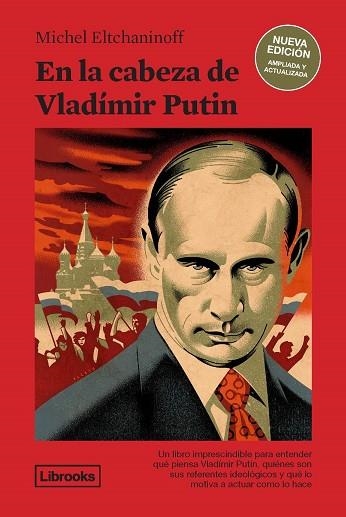 EN LA CABEZA DE VLADÍMIR PUTIN  | 9788412506013 | ELTCHANINOFF, MICHEL | Llibreria L'Odissea - Libreria Online de Vilafranca del Penedès - Comprar libros