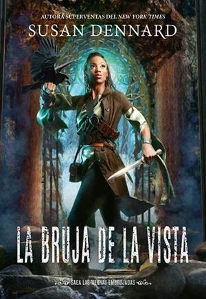 LA BRUJA DE LA VISTA | 9788417615390 | DENNARD, SUSAN | Llibreria Online de Vilafranca del Penedès | Comprar llibres en català