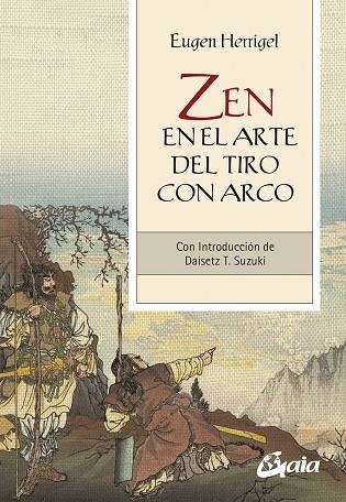 ZEN EN EL ARTE DEL TIRO CON ARCO | 9788484459934 | HERRIGEL, EUGEN | Llibreria L'Odissea - Libreria Online de Vilafranca del Penedès - Comprar libros