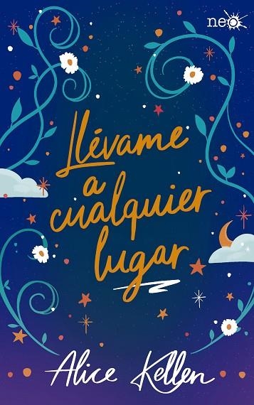 LLÉVAME A CUALQUIER LUGAR | 9788418927683 | KELLEN, ALICE | Llibreria L'Odissea - Libreria Online de Vilafranca del Penedès - Comprar libros