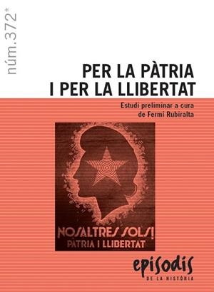 PER LA PÀTRIA I PER LA LLIBERTAT | 9788423208814 | RUBIRALTA I CASAS, FERMÍ | Llibreria Online de Vilafranca del Penedès | Comprar llibres en català